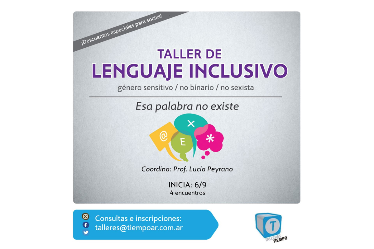 «Esa palabra no existe», el nuevo taller de Tiempo Argentino sobre «lenguaje inclusivo»