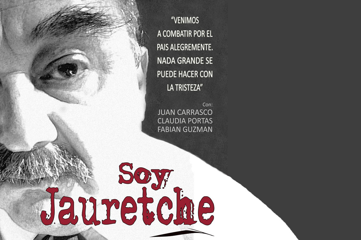 Soy Jauretche: de la política a la ficción