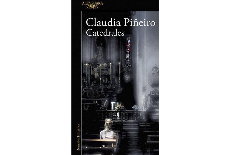 Claudia Piñeiro: “Más que sobre el aborto, mi novela trata sobre la hipocresía de ciertos sectores sociales a los que yo pertenecí”