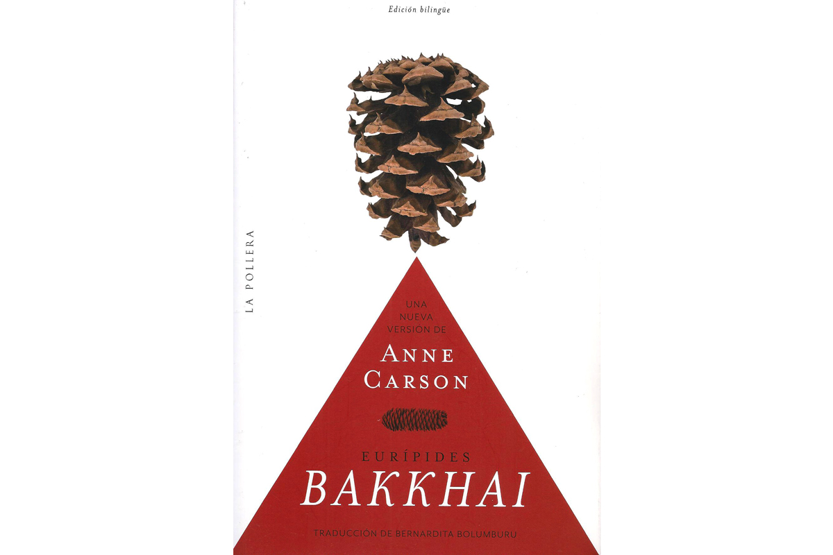 «Bakkhai» de Anne Carson se traduce por primera vez al castellano