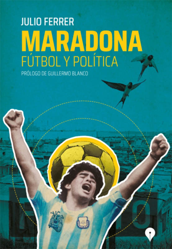 Maradona, el hombre que vivió sin descanso