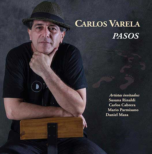 “Pasos”, el nuevo disco Carlos Varela