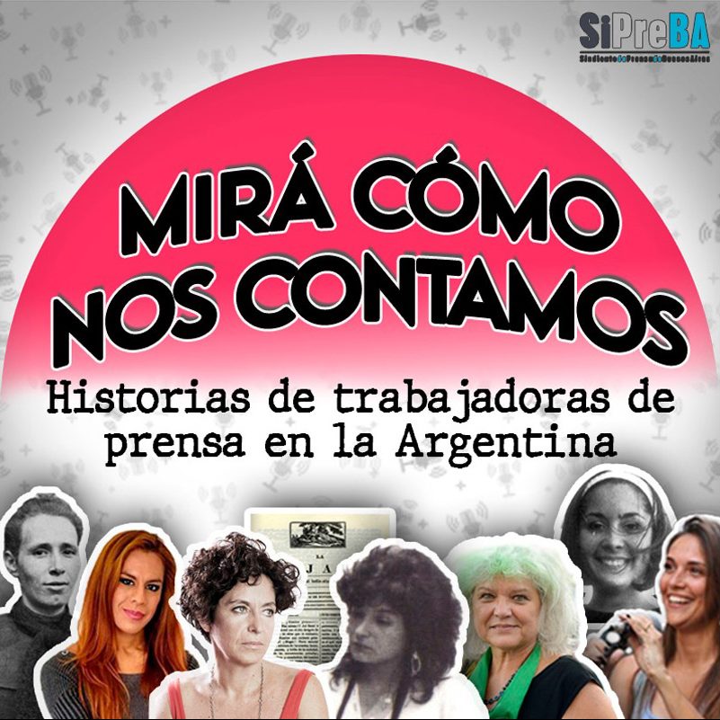 Historias de trabajadoras de prensa argentina que marcaron un camino
