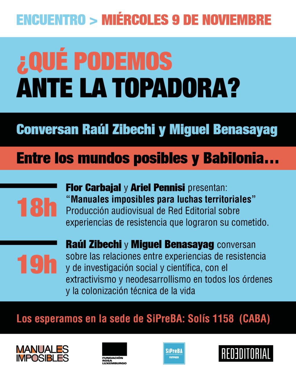 Raúl Zibechi y Miguel Benasayag: ¿Qué podemos ante la topadora?