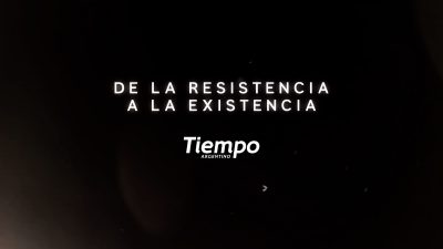 De la resistencia a la existencia