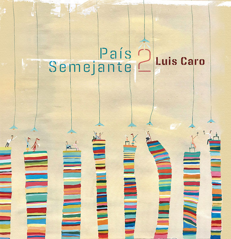 Luis Caro presenta su decimosexto álbum, “País semejante 2" 1 caro
