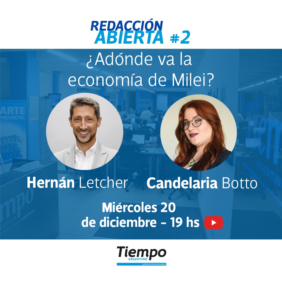 Redacción Abierta con nuestra Comunidad: ¿Adónde va la economía de Milei?