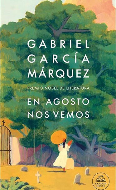 Gabo siempre es noticia: sus hijos presentaron su novela inédita que hoy, cuando cumpliría 97 años, llega a las librerías 1 Gabo siempre es noticia: sus hijos presentaron su novela inédita que hoy, cuando cumpliría 97 años, llega a las librerías