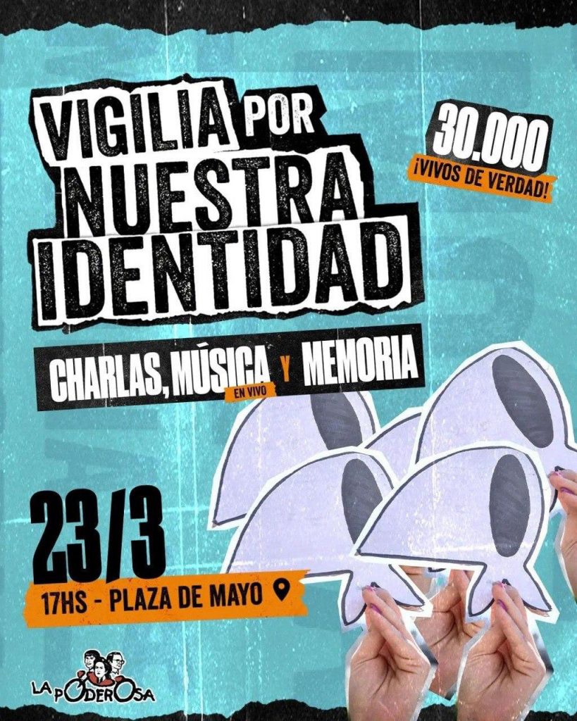 Vigilia por nuestra identidad: ¡30.000 vivos, de verdad! 1 Vigilia por nuestra identidad: ¡30.000 vivos, de verdad!