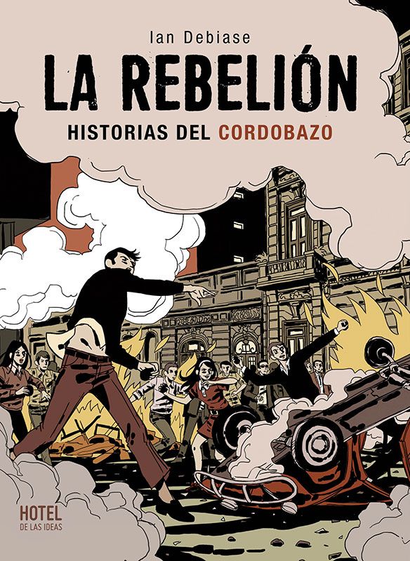 A 55 años del Cordobazo, una novela gráfica que rescata los relatos de sus héroes anónimos
