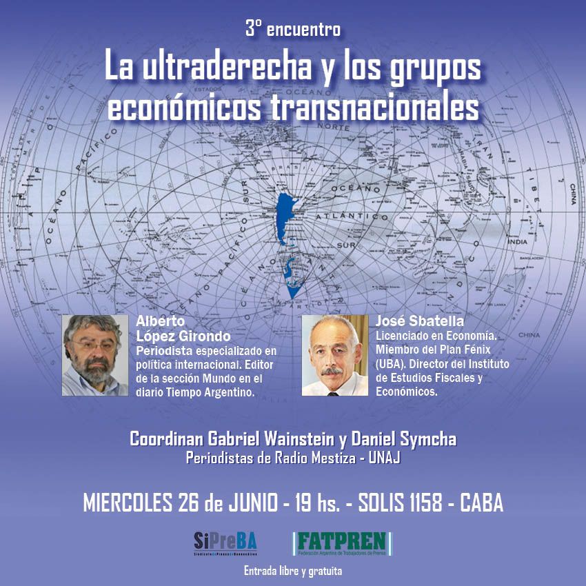 Ultraderecha y grupos económicos internacionales en debate