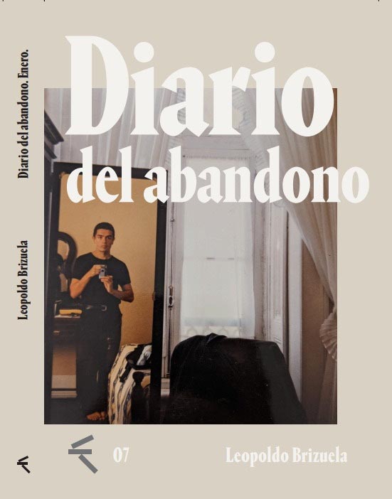 "Diario del abandono", una obra inédita de Leopoldo Brizuela 1 "Diario del abandono", una obra inédita de Leopoldo Brizuela
