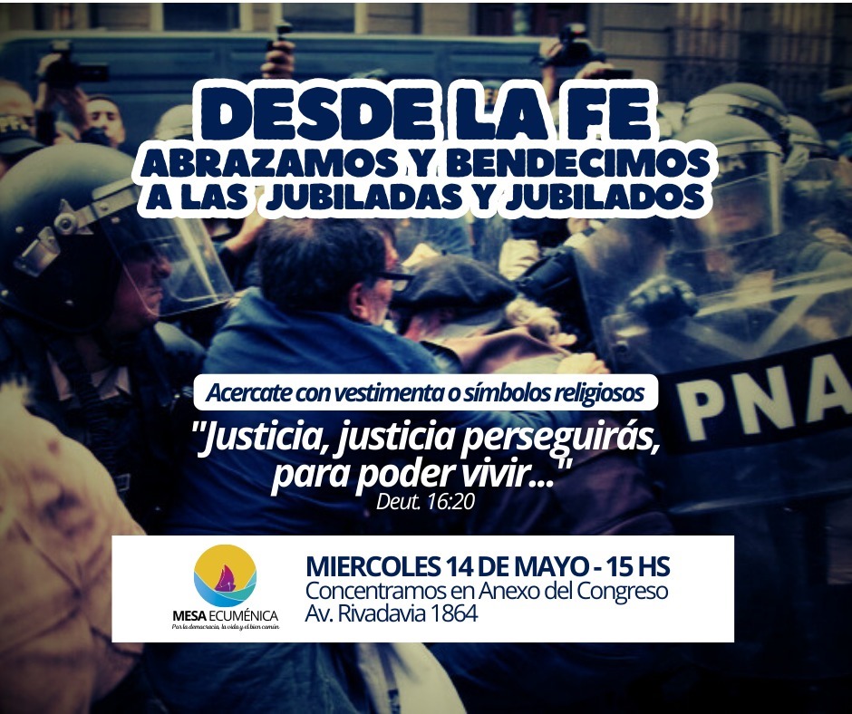 Organizaciones religiosas convocan a marchar con los jubilados: "Justicia perseguirás, para poder vivir" 3 Organizaciones religiosas convocan a marchar con los jubilados: "Justicia perseguirás, para poder vivir"