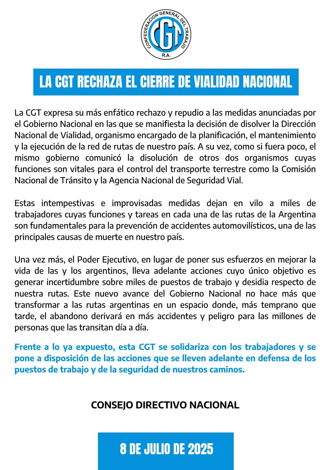 La CGT repudió el cierre de Vialidad y se puso a disposición de los trabajadores en conflicto 1 La CGT repudió el cierre de Vialidad y se puso a disposición de los trabajadores en conflicto