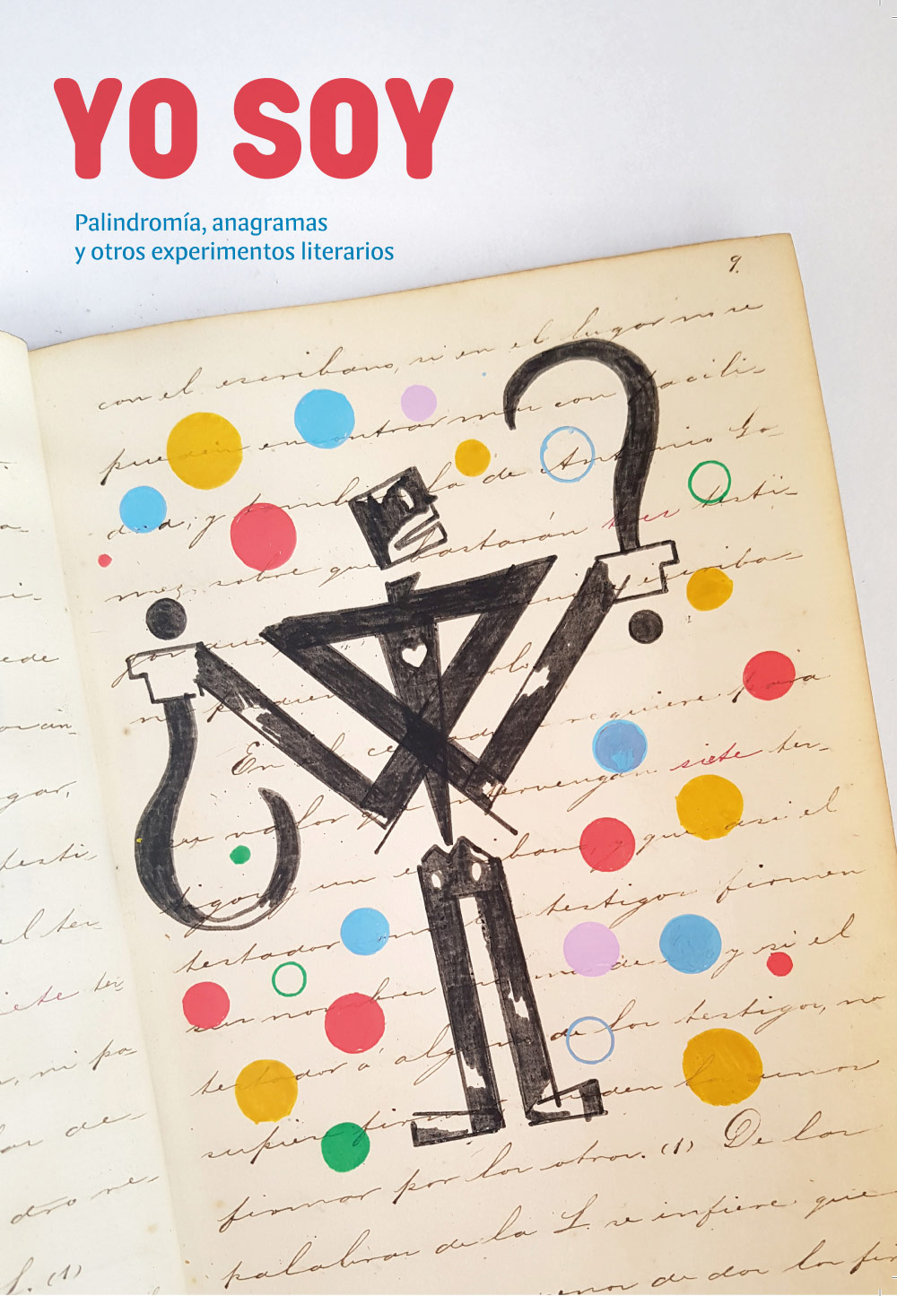 Palíndromos, anagramas y otros juegos lingüísticos, una literatura alternativa que hace malabares con las palabras