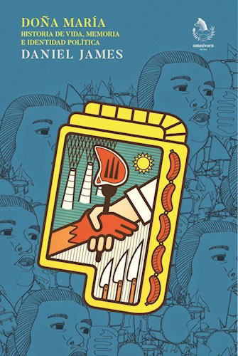 Esa mujer: “Doña María. Historia de vida, memoria e identidad política” 1 Esa mujer: “Doña María. Historia de vida, memoria e identidad política”