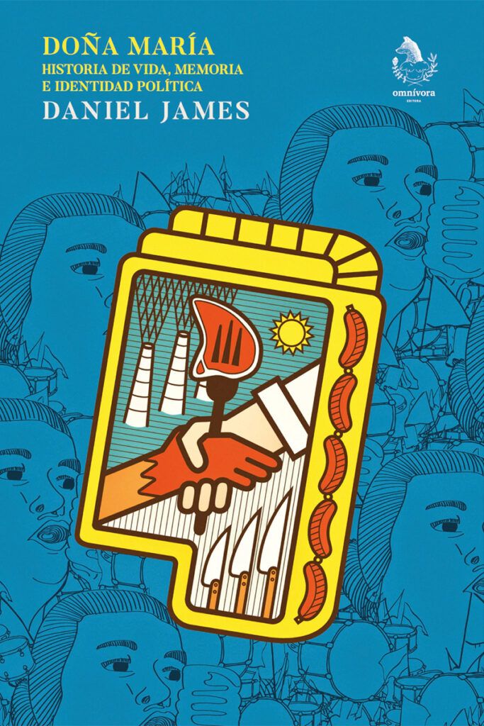 Esa mujer del 17 de Octubre: la historia de vida y lucha de Doña María