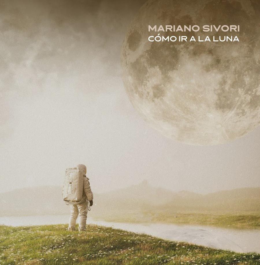 Mariano Sívori presenta su nuevo álbum “Cómo ir a la luna”