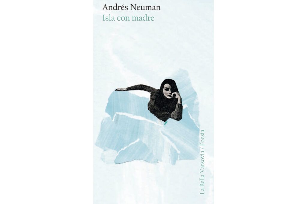 Andrés Neuman: “Traté de invocar a mi madre con mi dialecto materno”