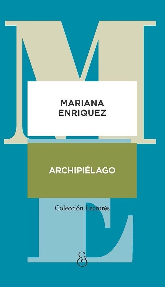 “Archipiélago”, el islario de lecturas de Mariana Enriquez