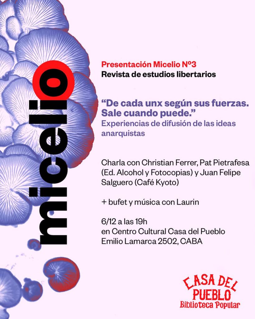 Micelio N° 3: presentación y diálogo sobre estudios libertarios en Casa del Pueblo