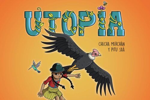 «Utopía»: un viaje gráfico que invita a las infancias a salvar el último bosque