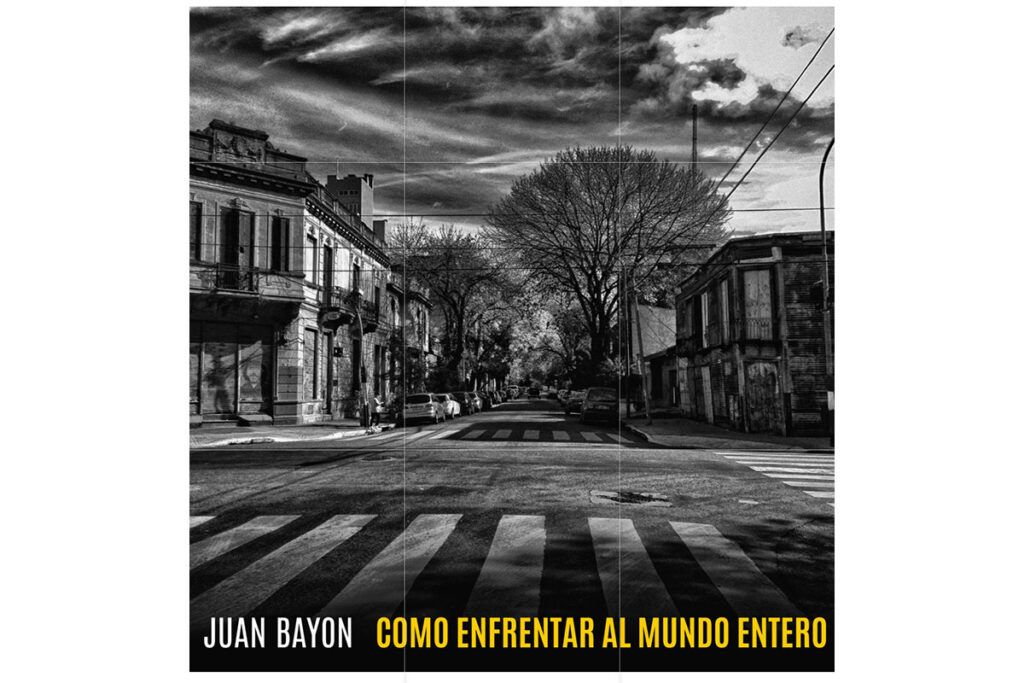 Juan Bayon y un disco contra la épica del yo puedo solo y el brillo instantáneo