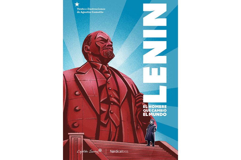 “Lenin. El hombre que cambió el mundo”, un abordaje de la figura compleja del gran líder soviético