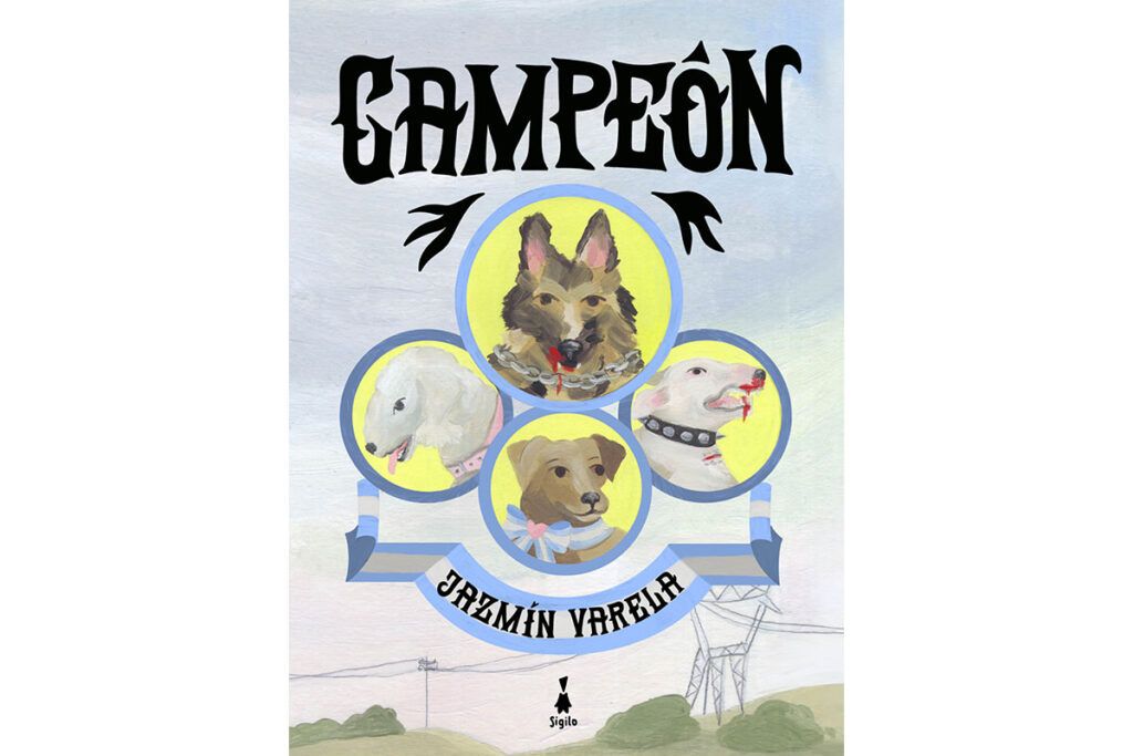 campeón perros novela gráfica jazmín varela