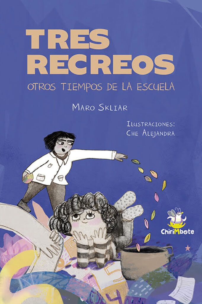 Maro Skliar: “La escuela también puede construir resistencias que abracen”