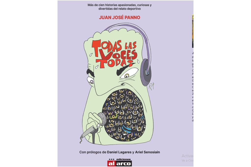 “Todas las voces todas”: la historia del relato deportivo en más de 100 historias apasionadas y curiosas