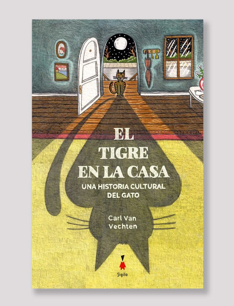 El tigre en la casa. Una historia cultural del gato, de Carl Van Vechten 1 El tigre en la casa. Una historia cultural del gato, de Carl Van Vechten