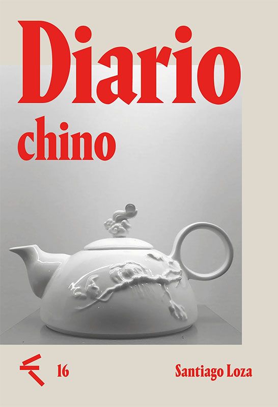 Viajar para contarse: apuntes sobre "Diario chino", de Santiago Loza